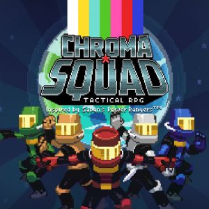Chroma Squad 