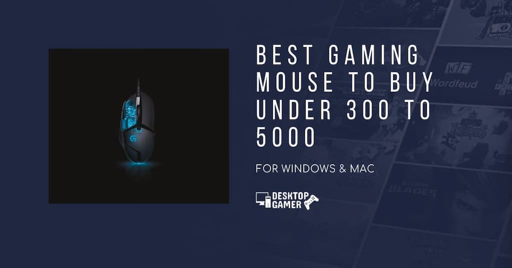 Best Gaming Mouse To Buy Under 300 To 5000