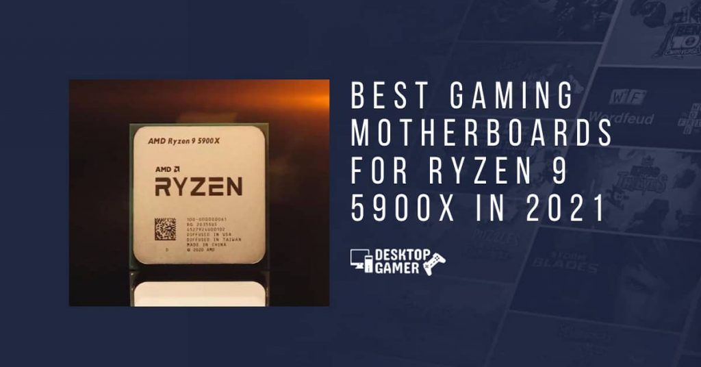 Best Gaming Motherboards for Ryzen 9 5900x