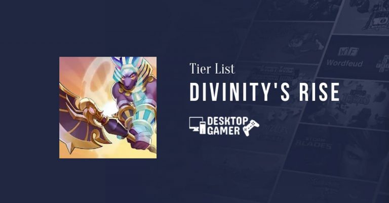 Divinity’s Rise Tier List March 2024 – Top Tier Heroes