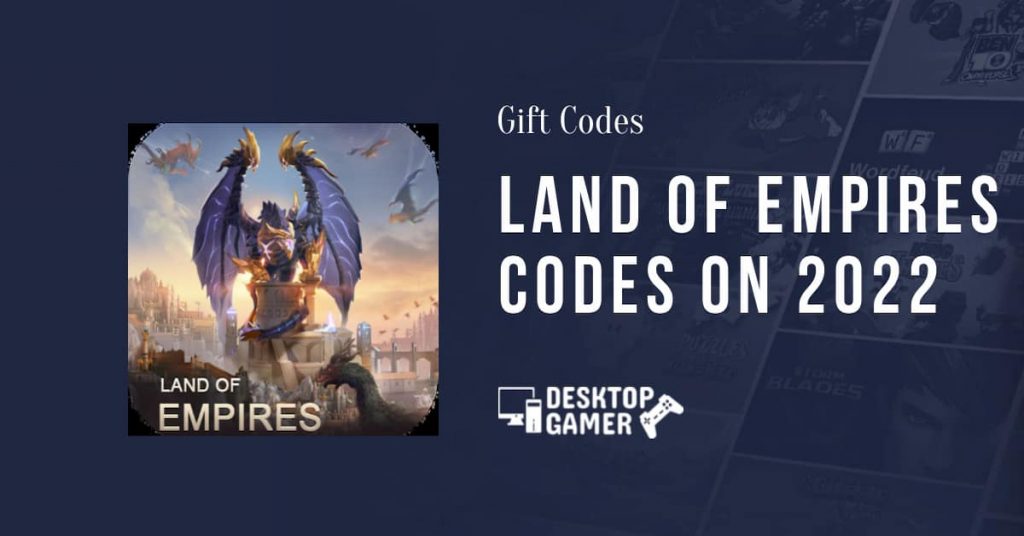 Land of Empires-codes om op [maand] [jaar] in te wisselen