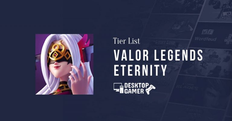 Valor Legends Eternity Tier List  October 2023 – Top Tier Heroes