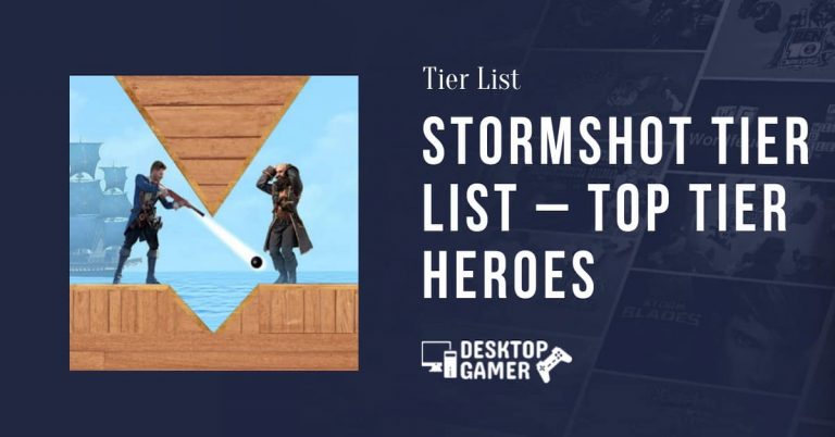 Stormshot Tier List March 2024 – Top Tier Heroes