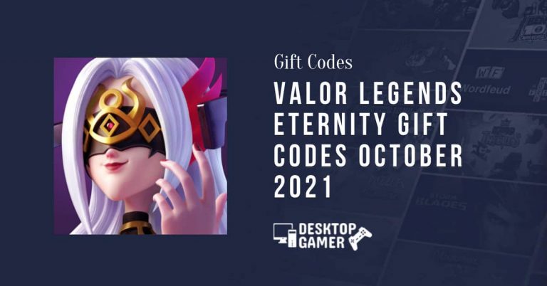 Valor Legends Eternity Gift Codes October 2021