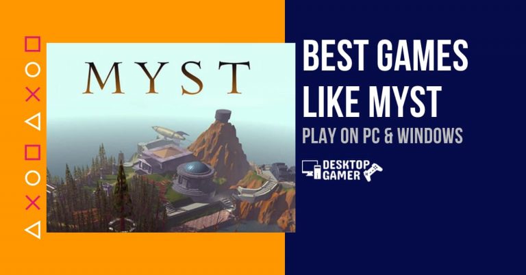 Best Games Like Myst For PC & Windows