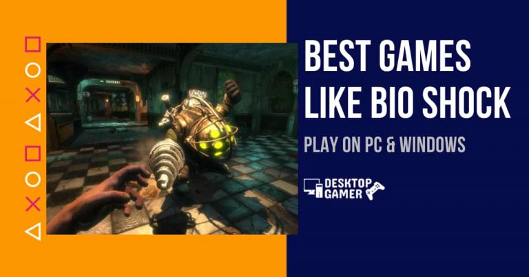 Best Games Like Bio Shock For PC & Windows