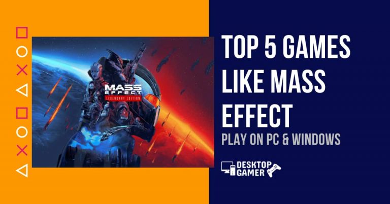 Top 5 Games like Mass Effect For PC & Windows