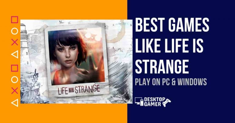 Best Games Like Life Is Strange For PC & Windows