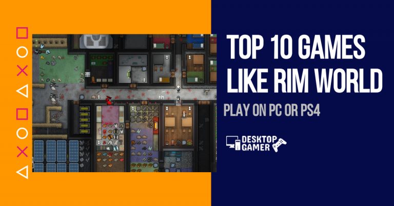 Top 10 Games like Rim World 2024 – Play On PC or PS4