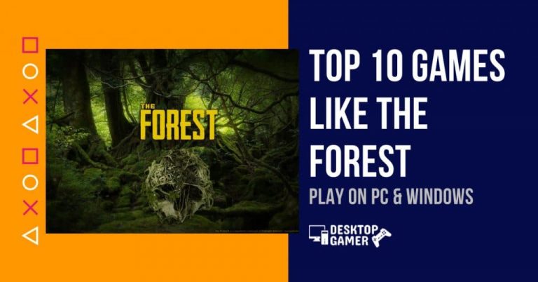 Top 10 Games Like The Forest For PC & Windows