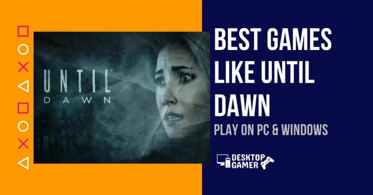 Best Games Like Until Dawn For PC & Windows