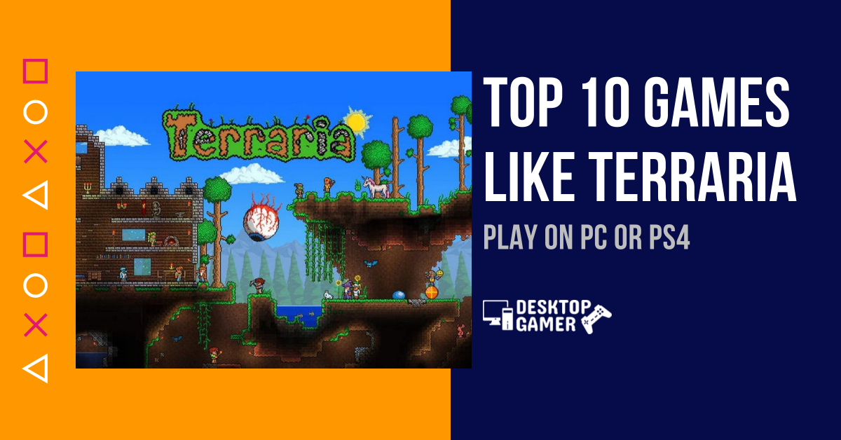 Top 10 Games Like Terraria [year] - Play On PC or PS4