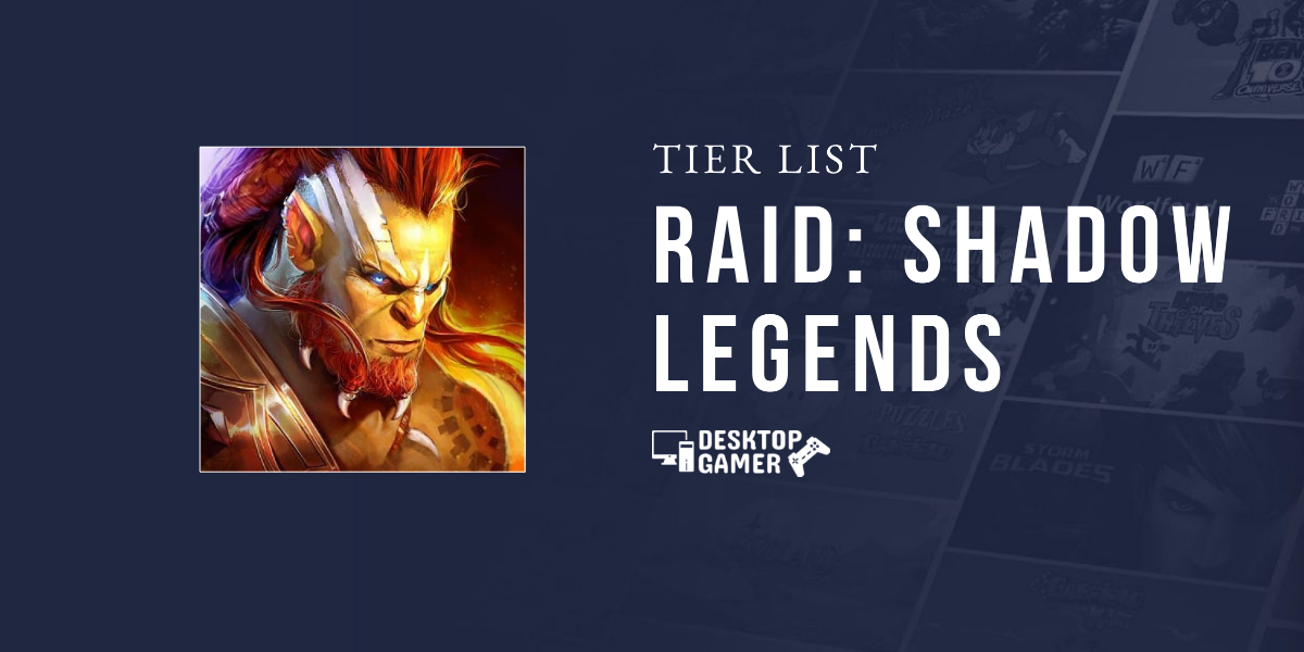 Raid Shadow Legends Tier List February 2021 [Best Champions]